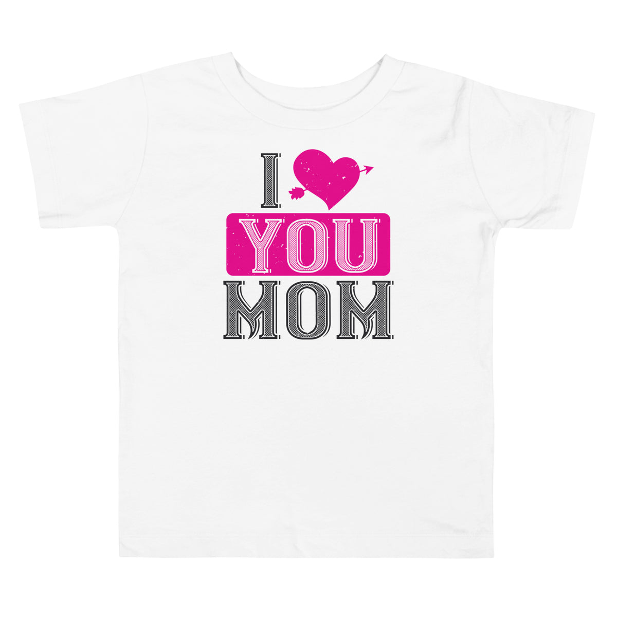 I Love You Mom Valentine's Day Toddler T-Shirt