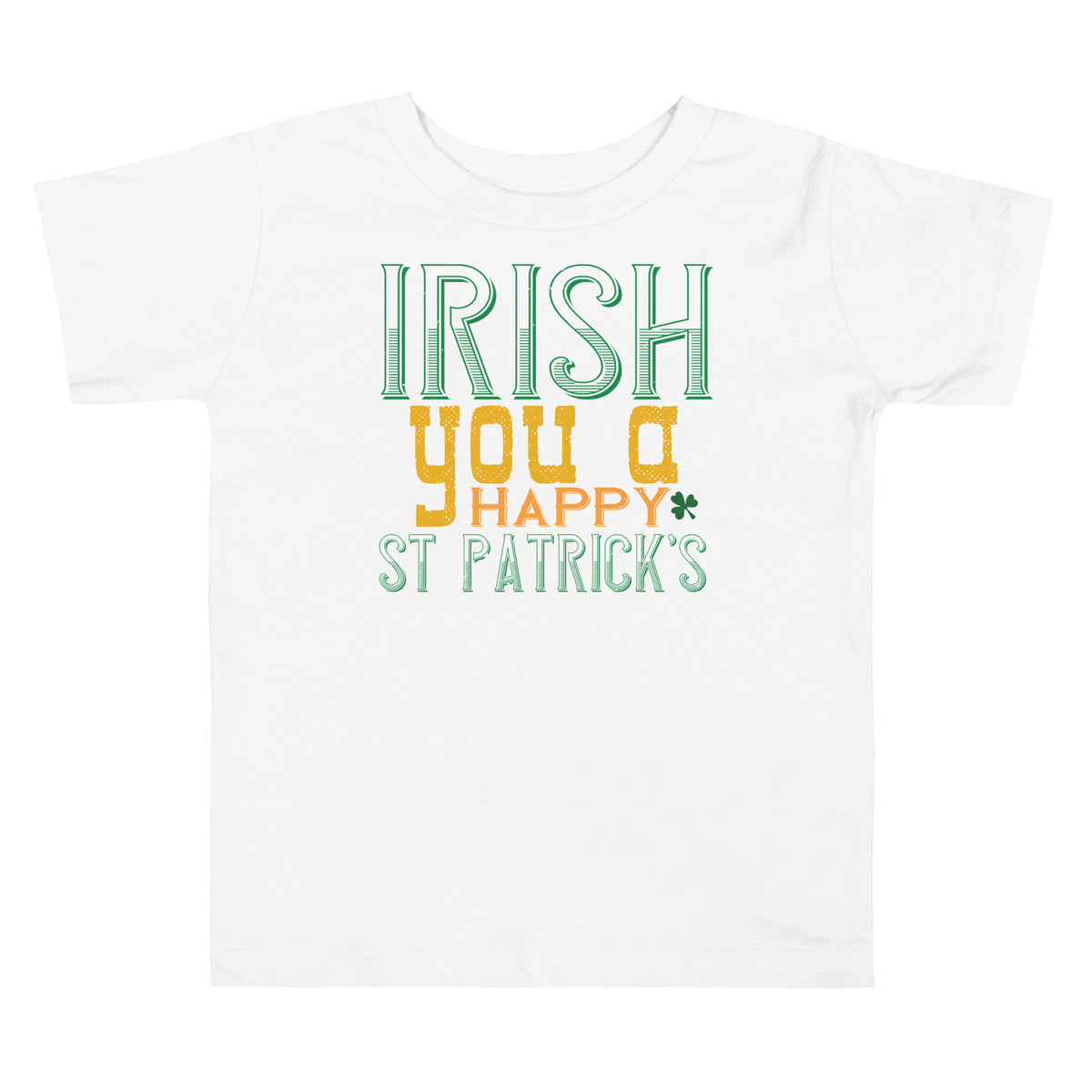 Irish You a Happy St. Patrick's Day Toddler T-Shirt