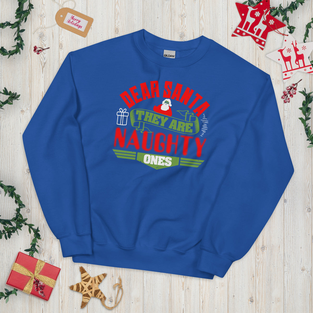 Dear Santa, They Are the Naughty Ones Christmas Unisex Sweatshirt