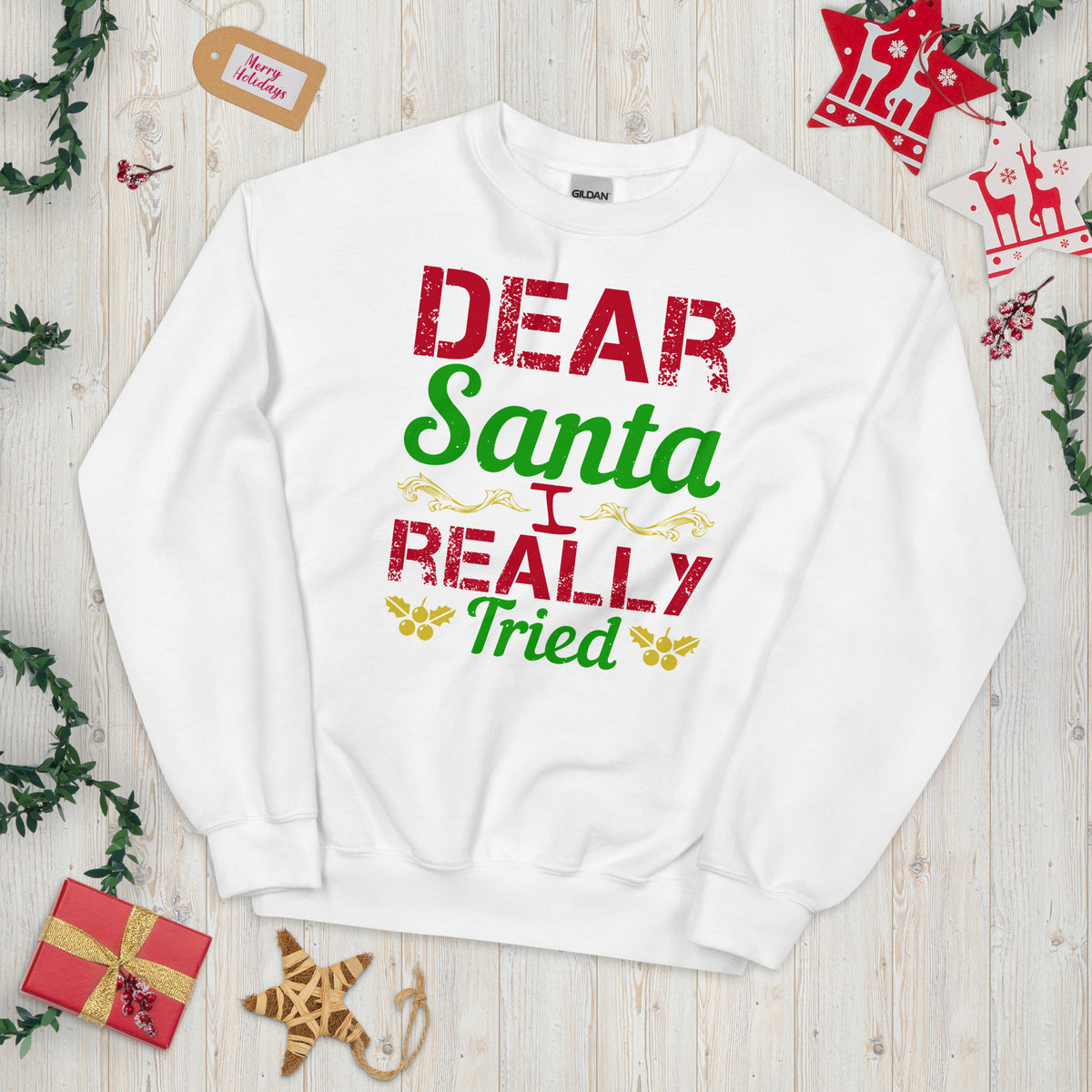 Dear Santa, I Really Tried Christmas Unisex Sweatshirt
