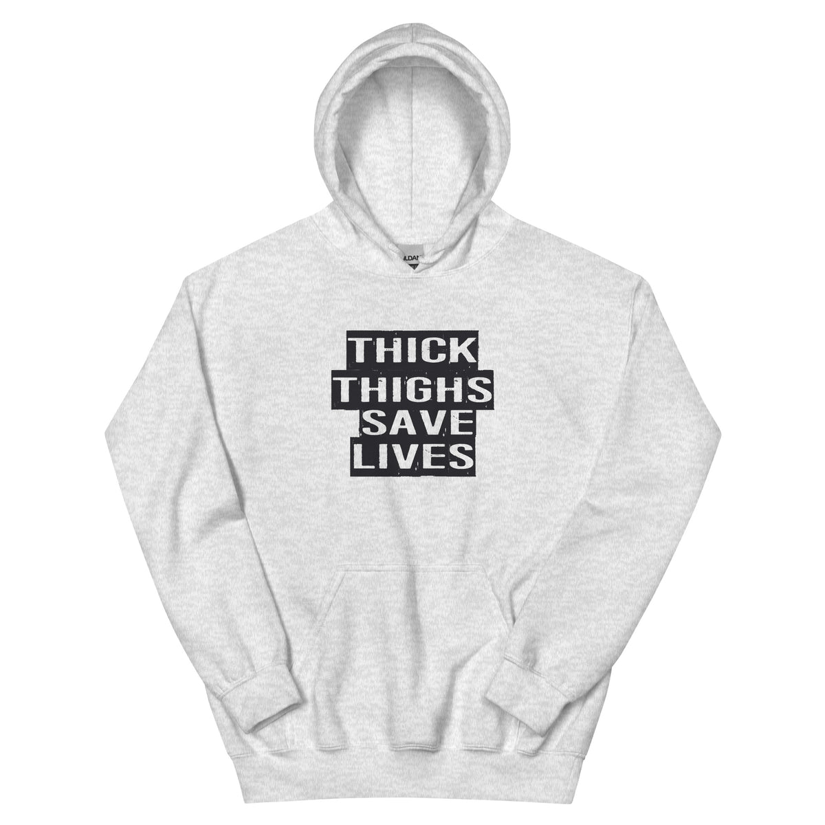 Thick Thighs Save Lives Unisex Hoodie