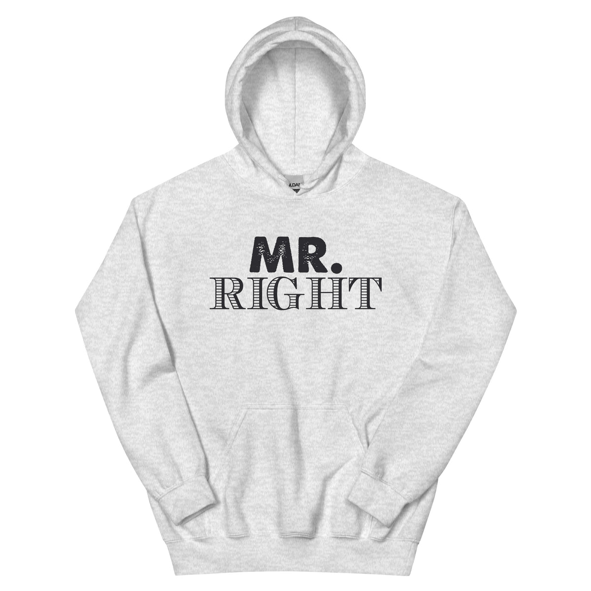 Mr. Right Unisex Hoodie