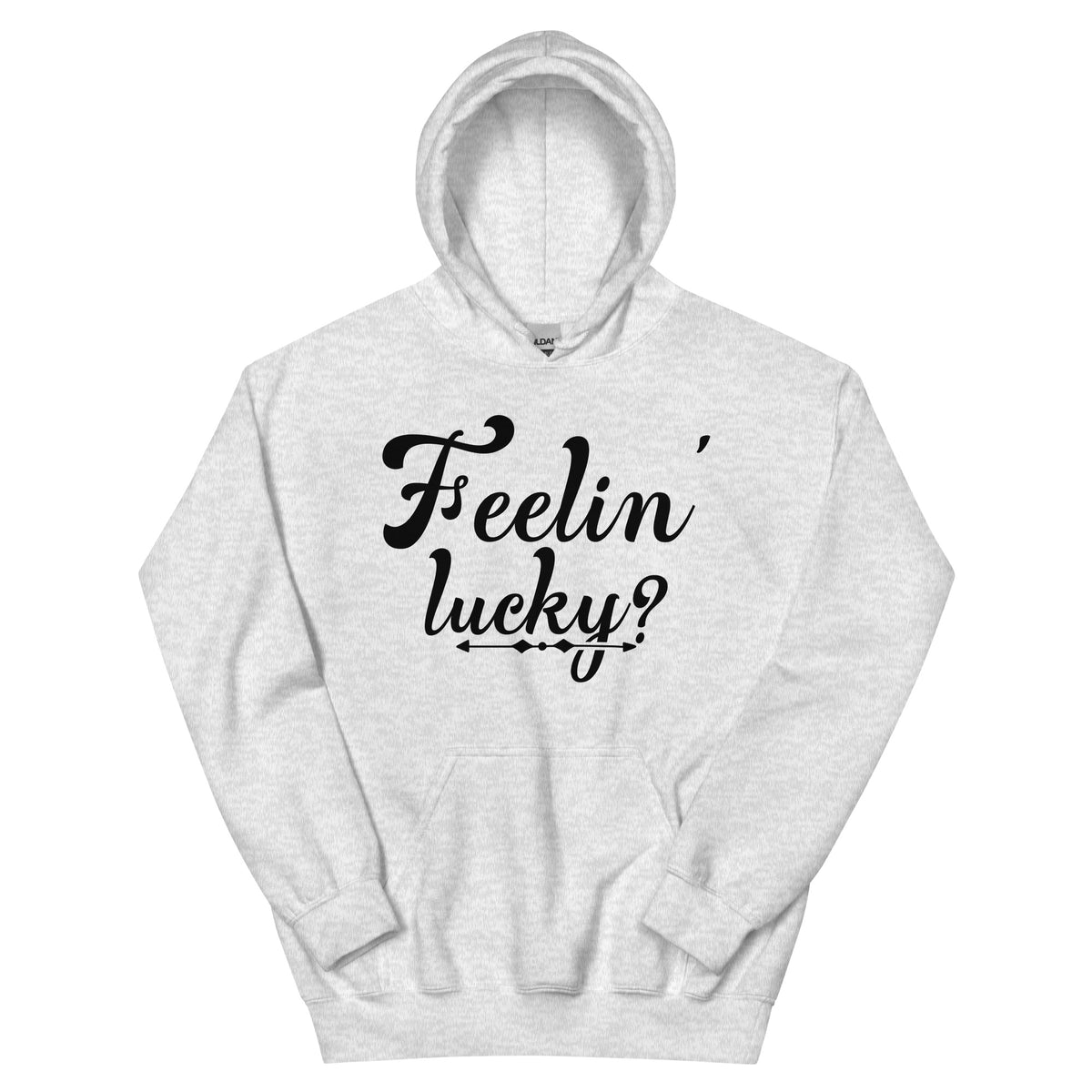 Feelin' Lucky? Unisex Hoodie