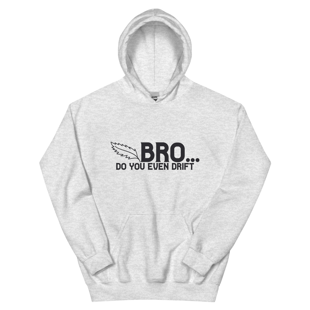 Bro... Do You Even Drift Unisex Hoodie
