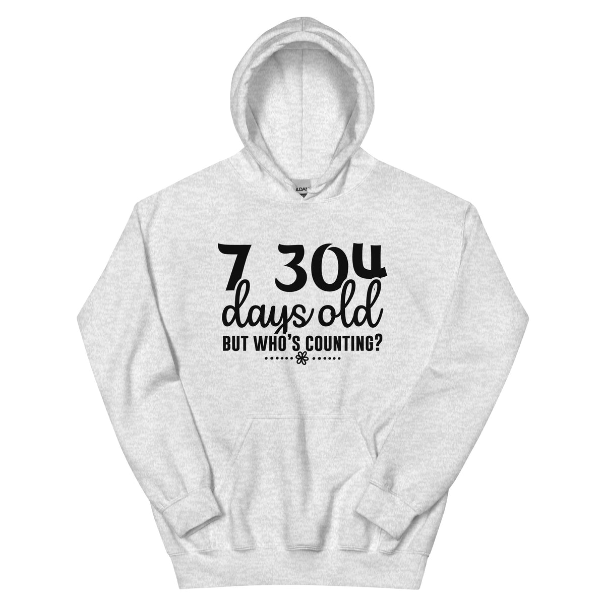 7,304 Days Old but Who's Counting Unisex Hoodie