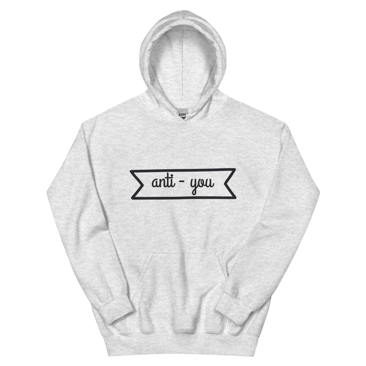 Anti-You Unisex Hoodie