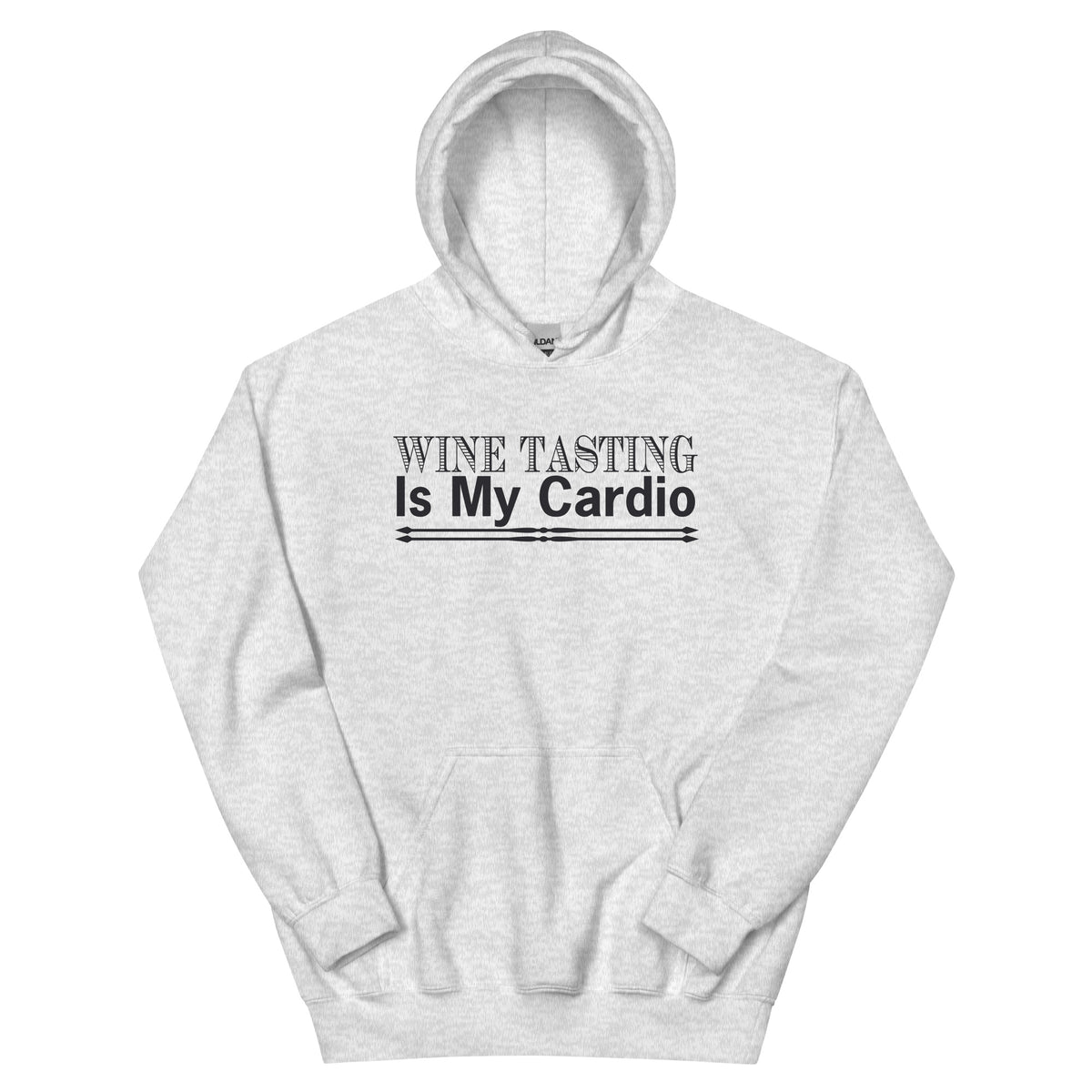 Wine Tasting Is My Cardio Unisex Hoodie