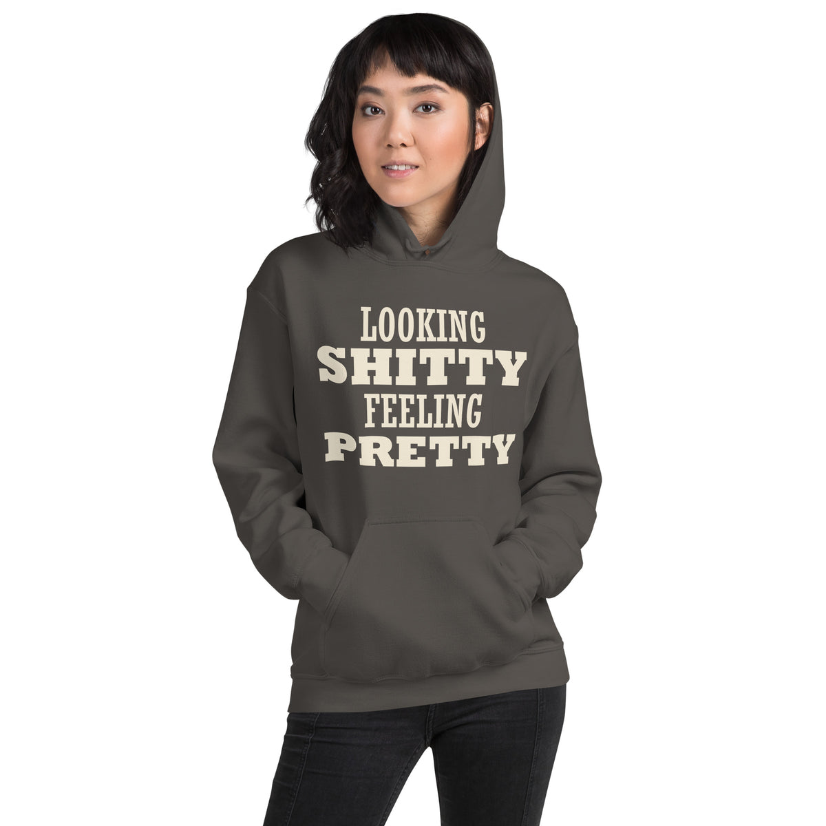 Looking Shitty Feeling Pretty Unisex Hoodie