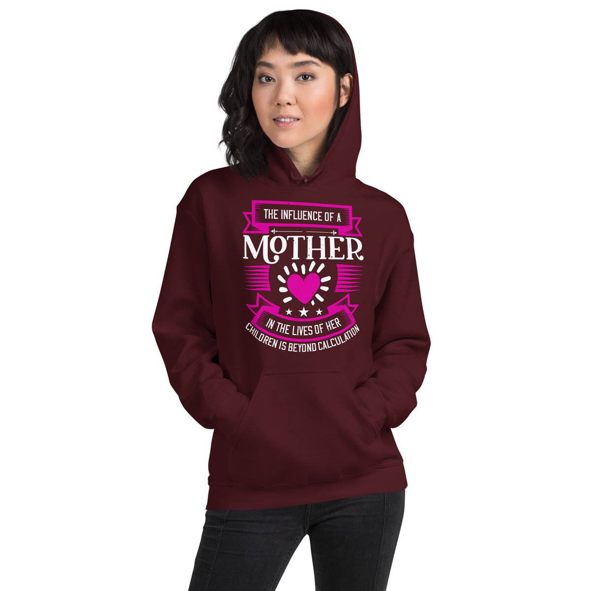 The Influence of a Mother in the Lives of Her Children Is Beyond Calculation Unisex Hoodie
