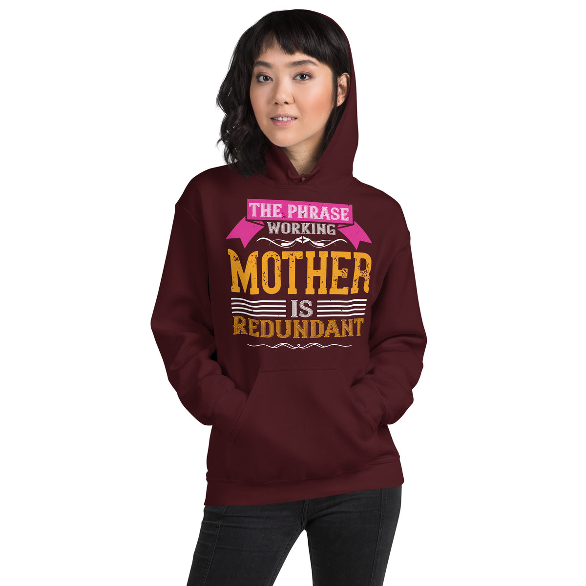 The Phrase Working Mother Is Redundant – Orange Bold Unisex Hoodie