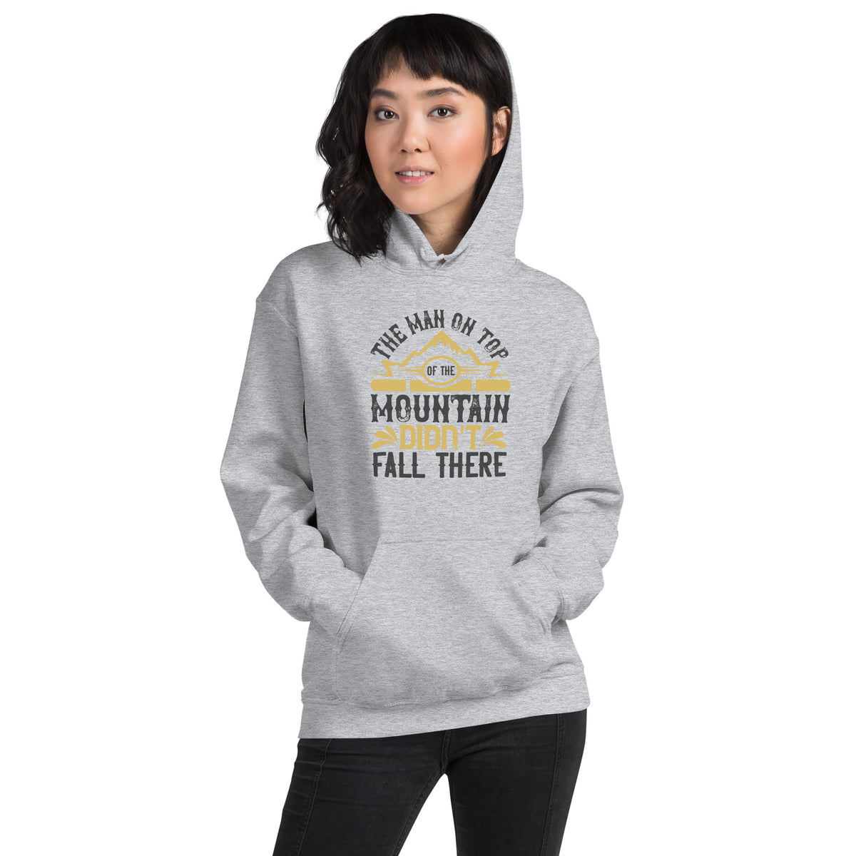 The Man on Top of the Mountain Didn't Fall There Unisex Hoodie