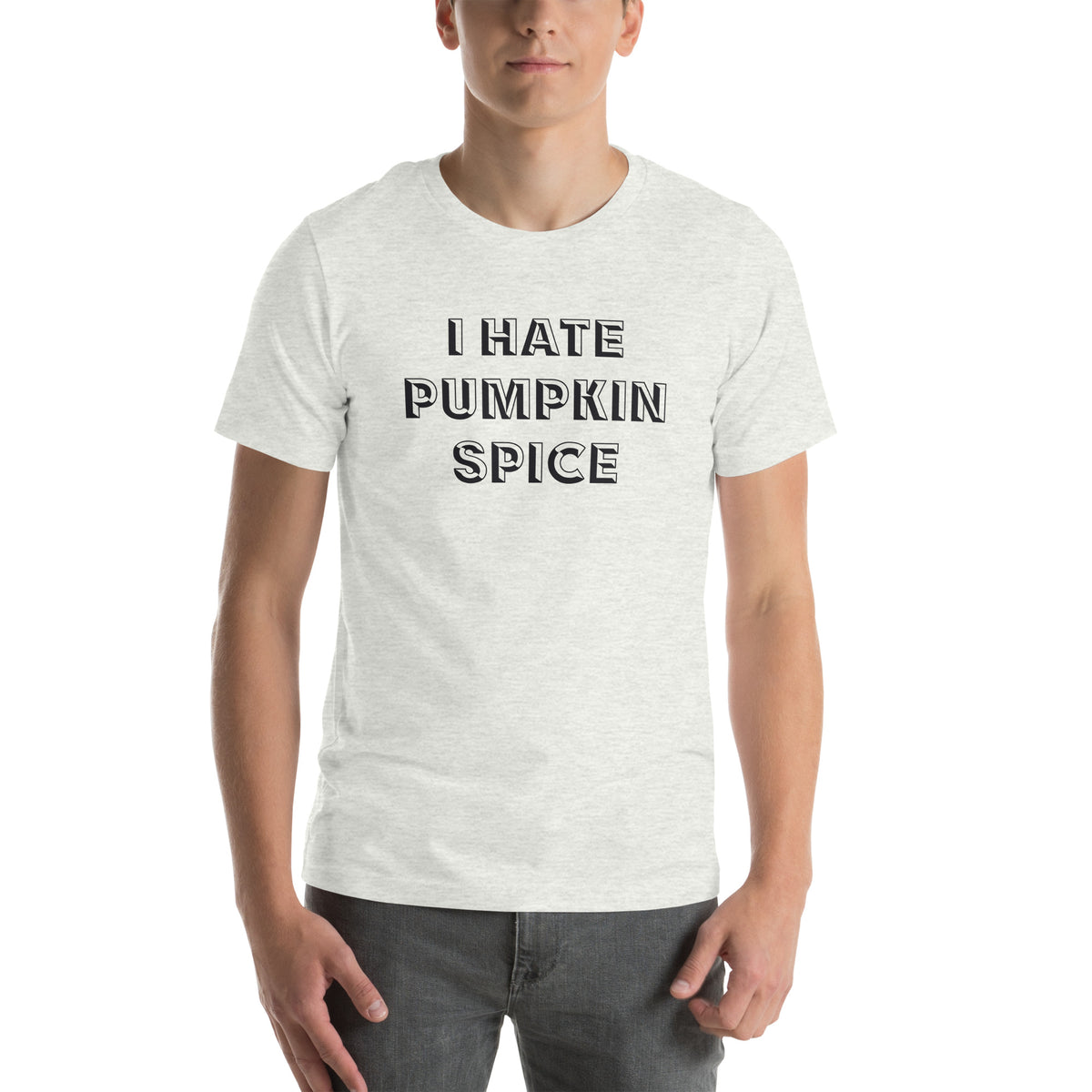 I Hate Pumpkin Spice Unisex T-Shirt