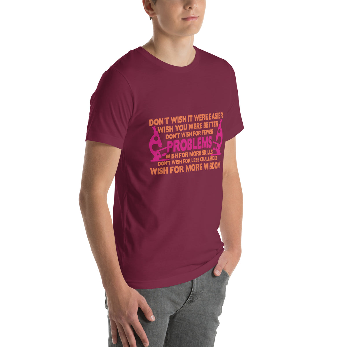 Don't Wish It Were Easier, Wish You Were Better Nurse Unisex T-Shirt
