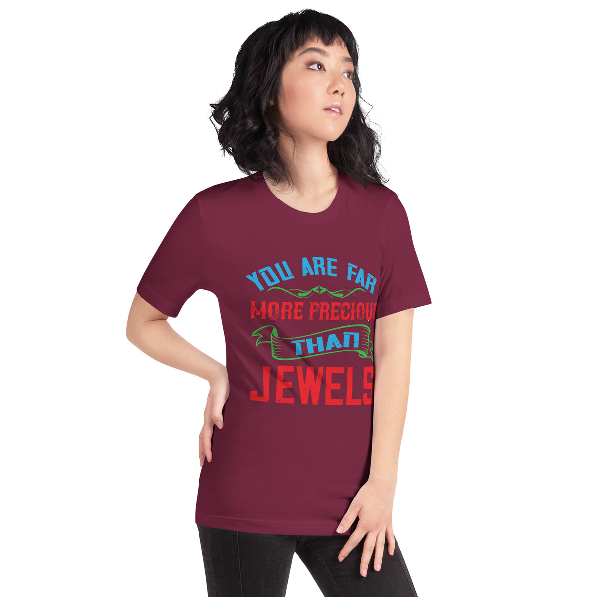 You Are Far More Precious Than Jewels Unisex T-Shirt