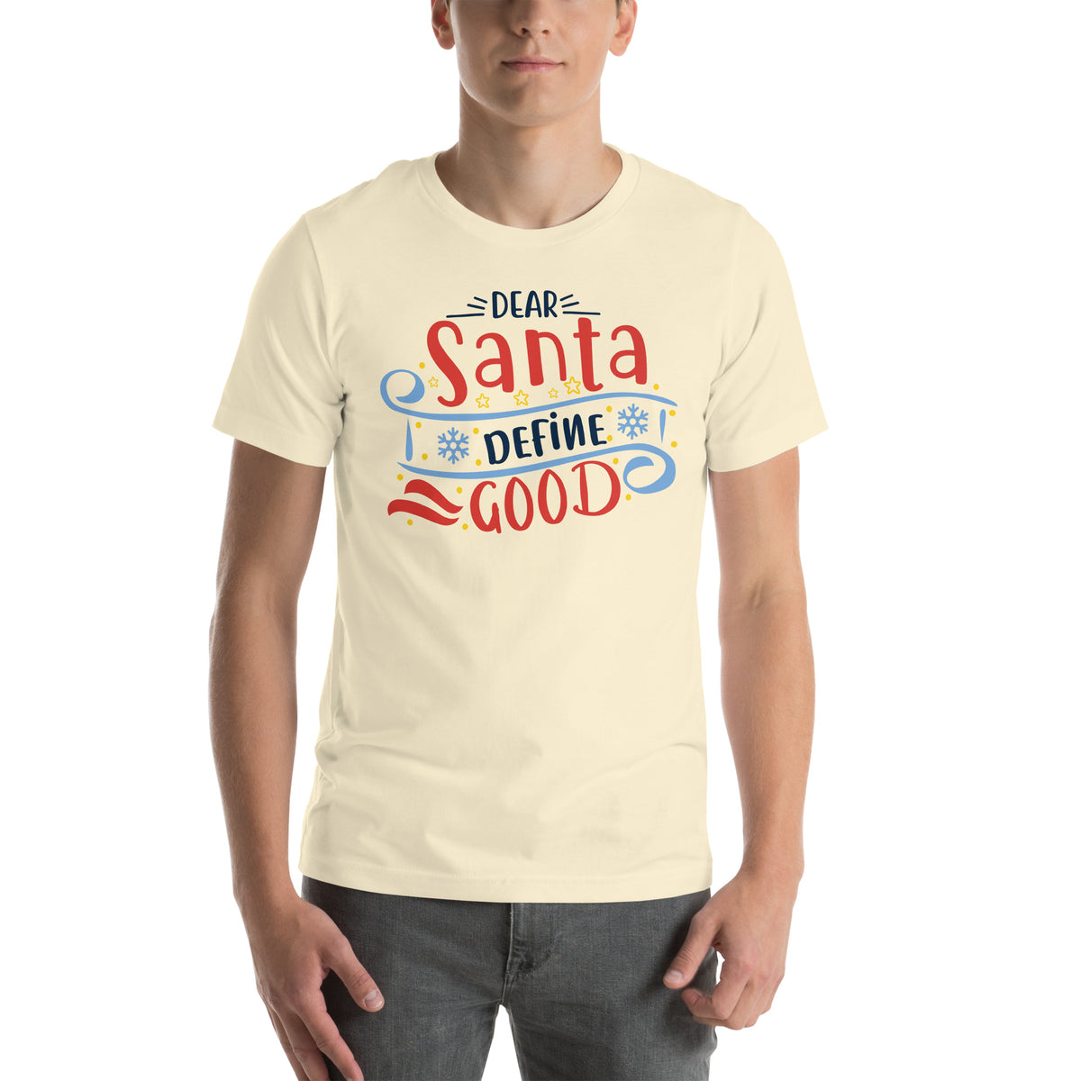 Dear Santa, Define Good Christmas – Snowflake Banner Unisex T-Shirt
