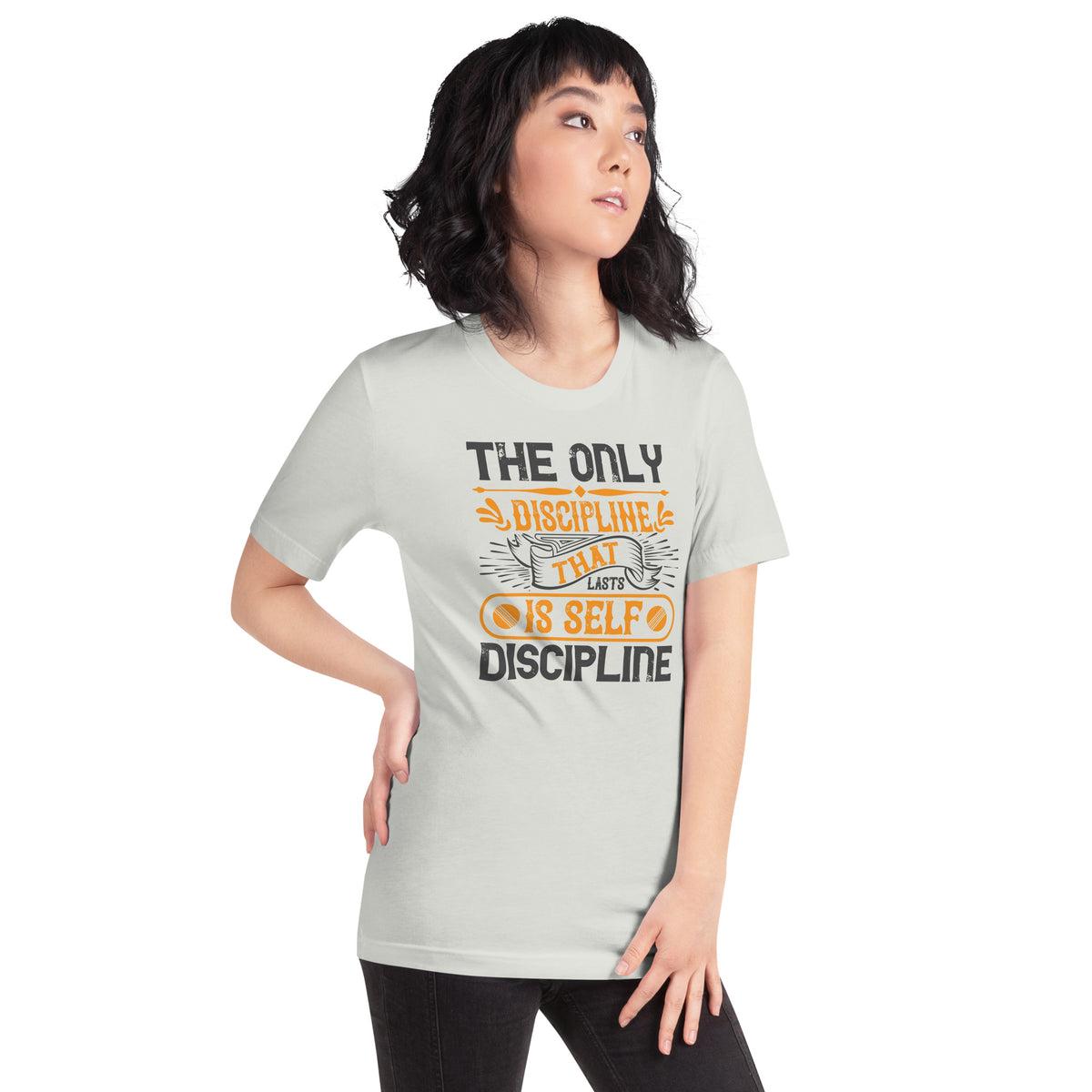 The Only Discipline That Lasts Is Self Discipline Unisex T-Shirt