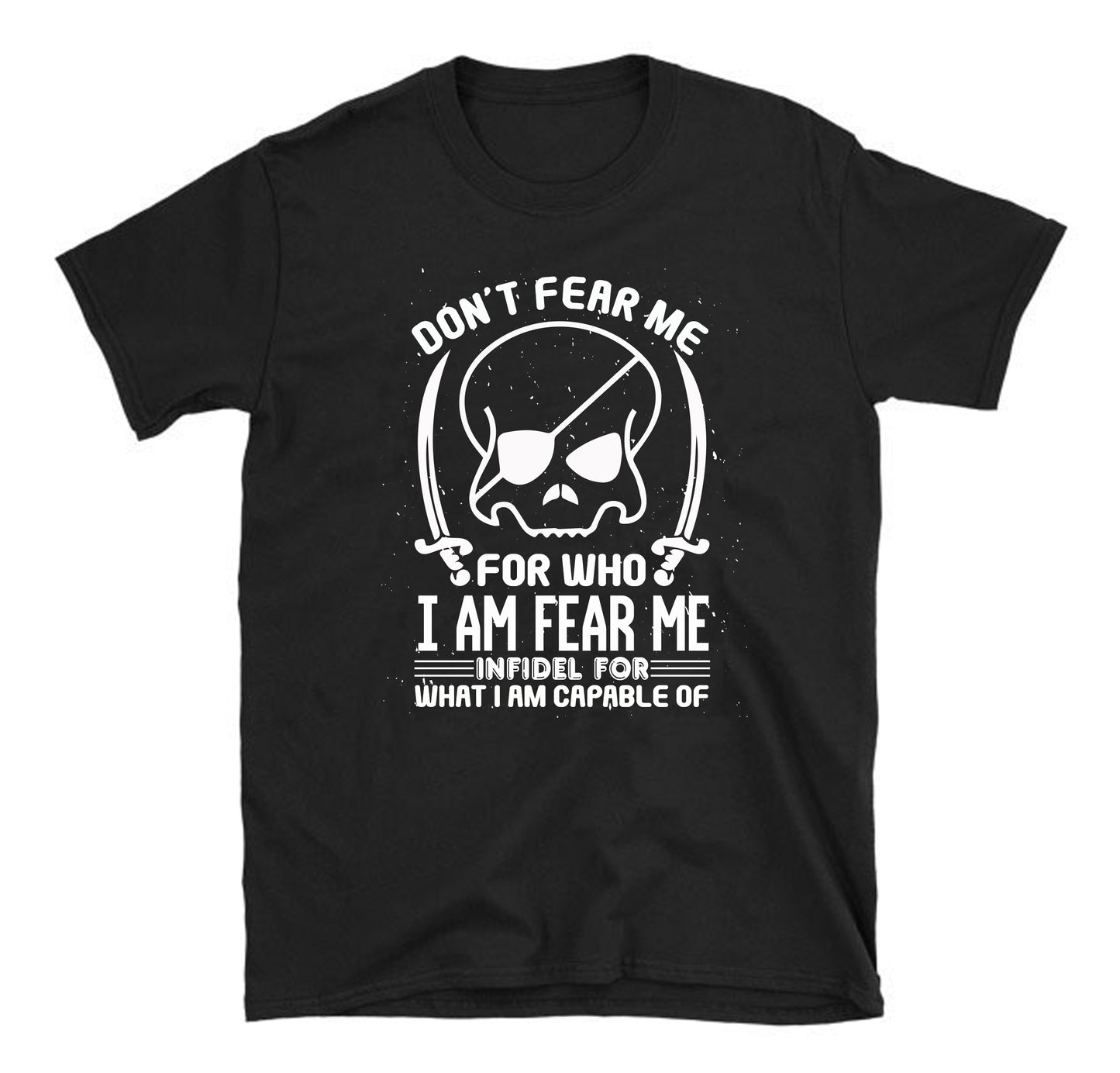 Don’t fear me skull Unisex T-Shirt