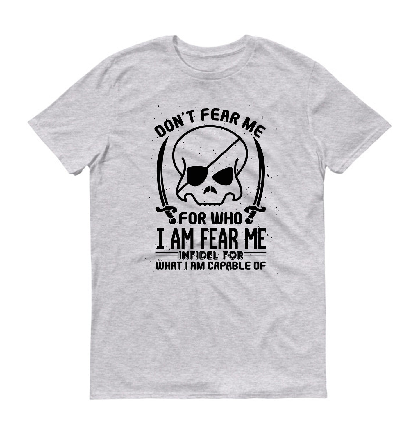 Don’t fear me skull Unisex T-Shirt
