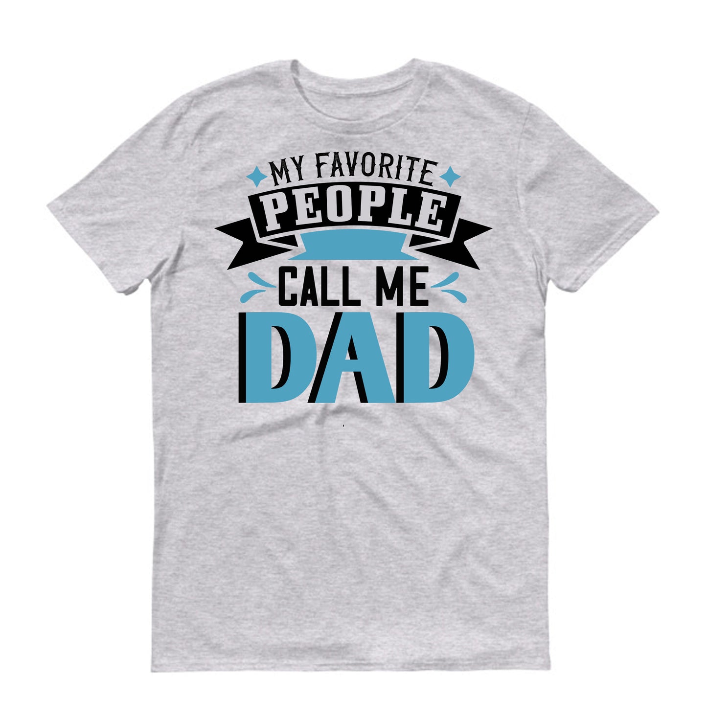 my favorite people call me dad Father's day Unisex T-Shirt