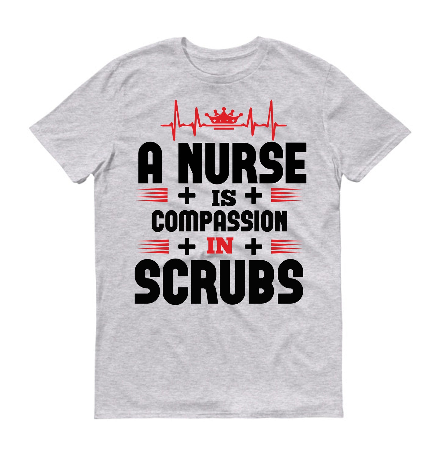A nurse is compassion in Scrubs Unisex T-Shirt
