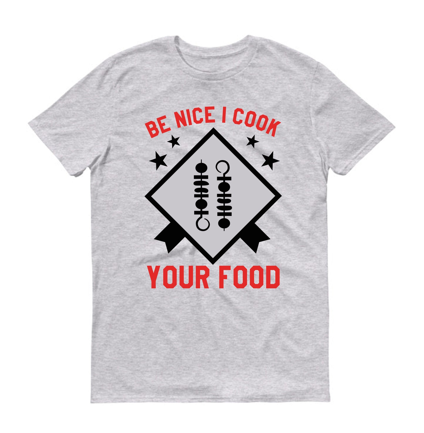 Be nice I cook Chef Unisex T-Shirt