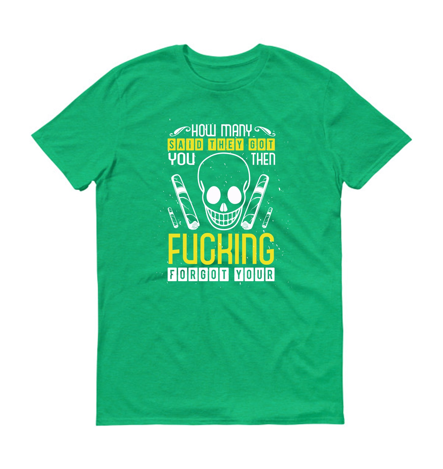 how many said skull Unisex T-Shirt