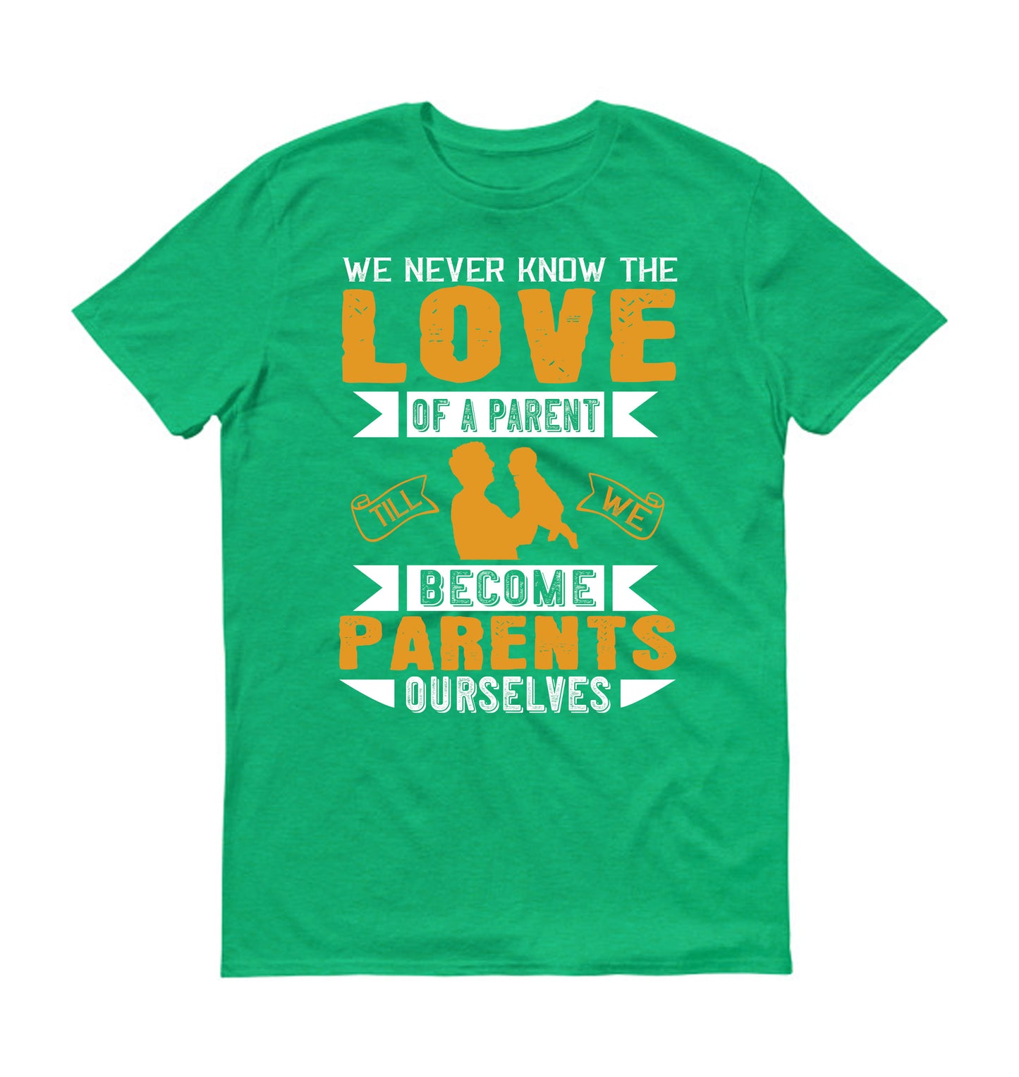 We never know the love of a parent till we become parents ourselves Father's day Unisex T-Shirt