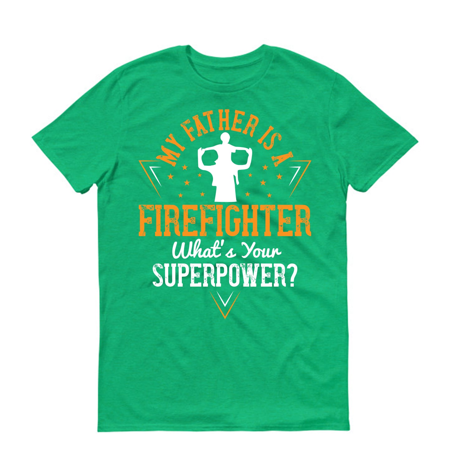 my father is a firefighter what's your superpower Father's day Unisex T-Shirt