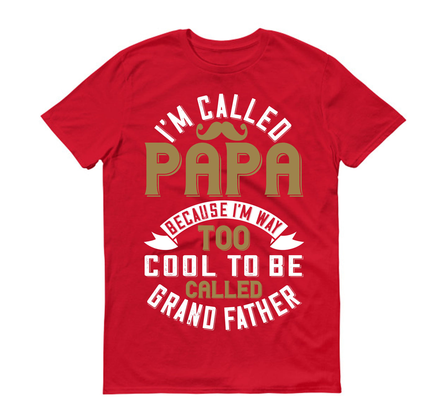 i'm called papa because i'm way too cool to be called grand father Father's day Unisex T-Shirt