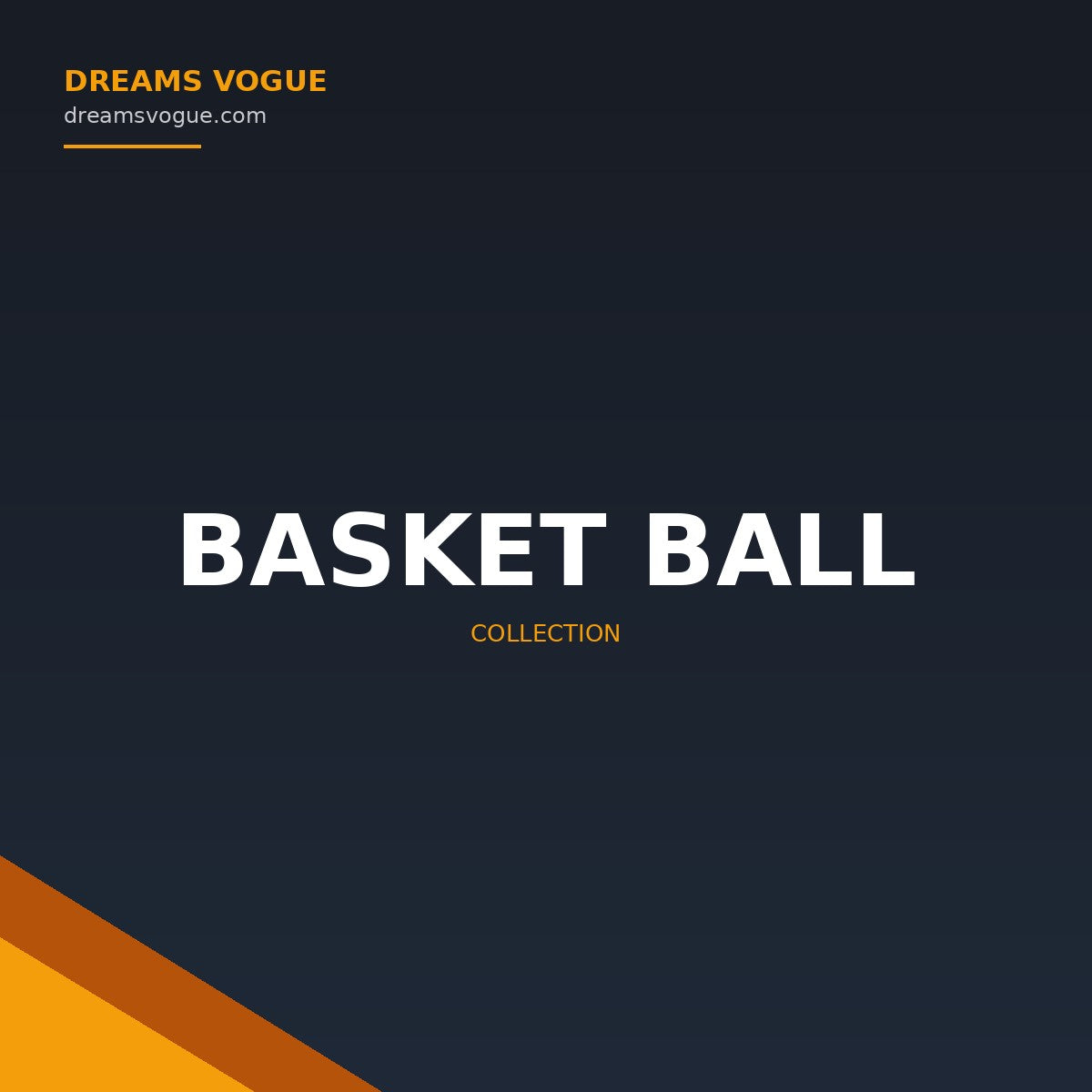 Basket Ball collection banner - Dreams Vogue