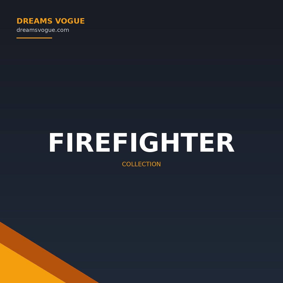Firefighter collection banner - Dreams Vogue