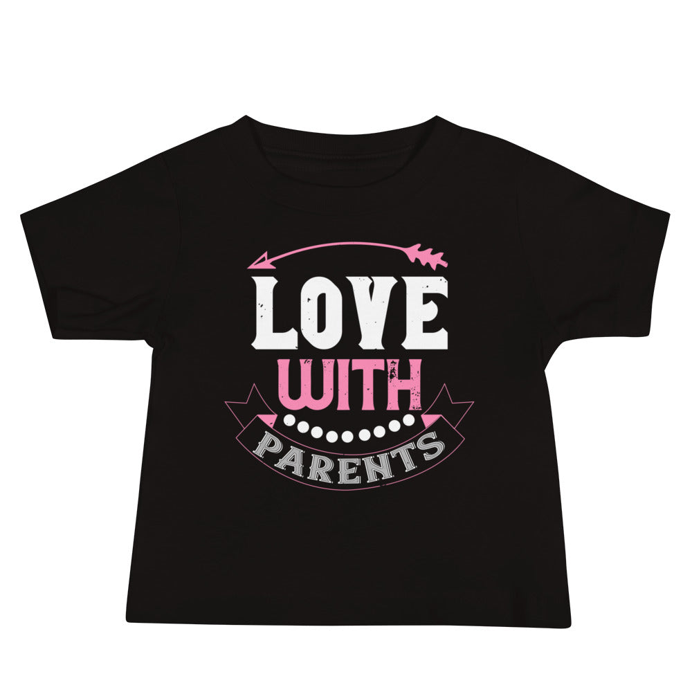 Love with Parents Valentine's Day Baby T-Shirt