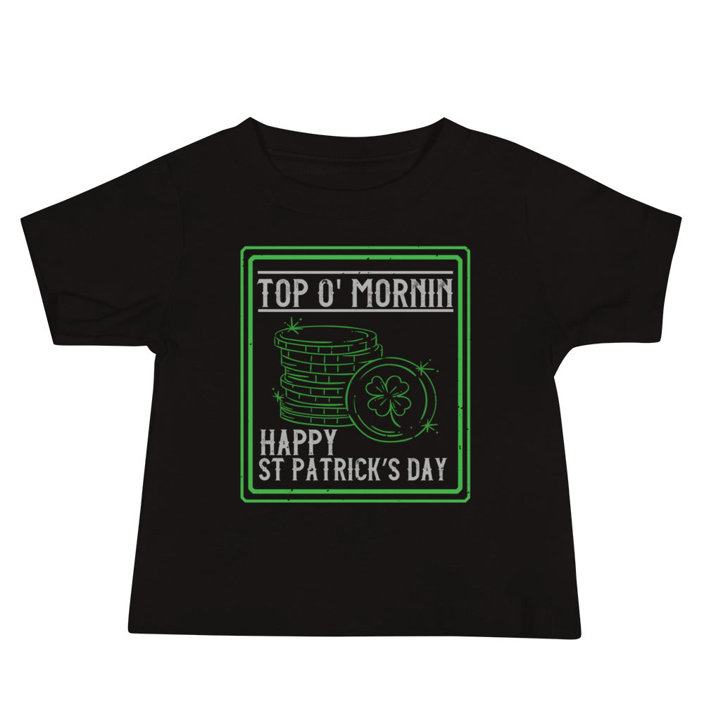 Top O' Mornin' Happy St. Patrick's Day Baby T-Shirt