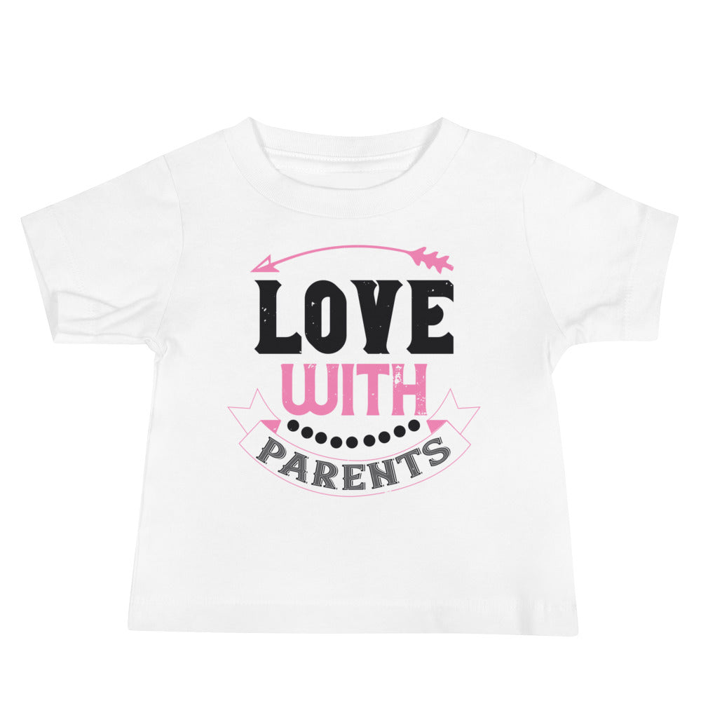 Love with Parents Valentine's Day Baby T-Shirt