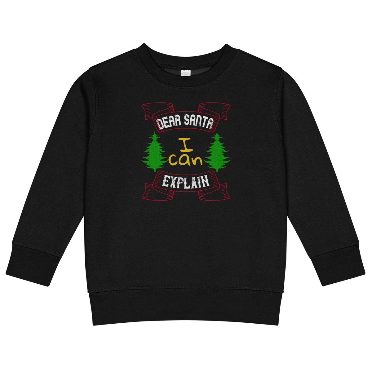Dear Santa I Can Explain Christmas Toddler Sweatshirt
