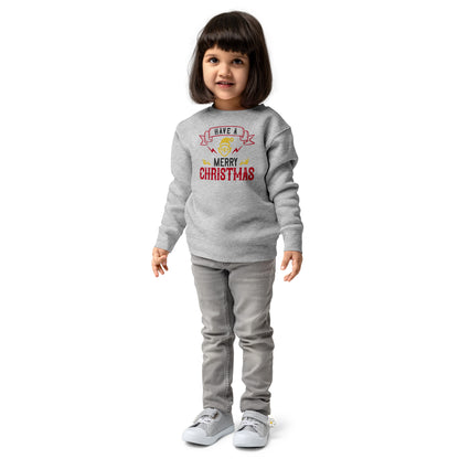 Have a Merry Christmas Toddler Sweatshirt