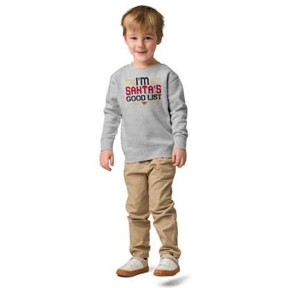 I'm on Santa's Good List Christmas Toddler Sweatshirt
