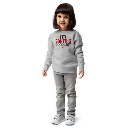 I'm on Santa's Good List Christmas Toddler Sweatshirt