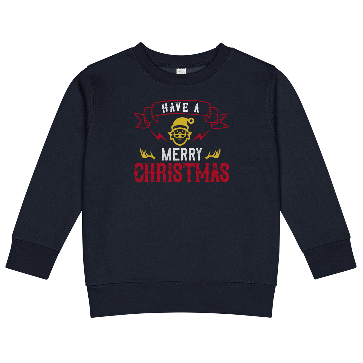 Have a Merry Christmas Toddler Sweatshirt