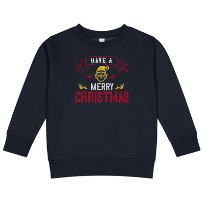 Have a Merry Christmas Toddler Sweatshirt