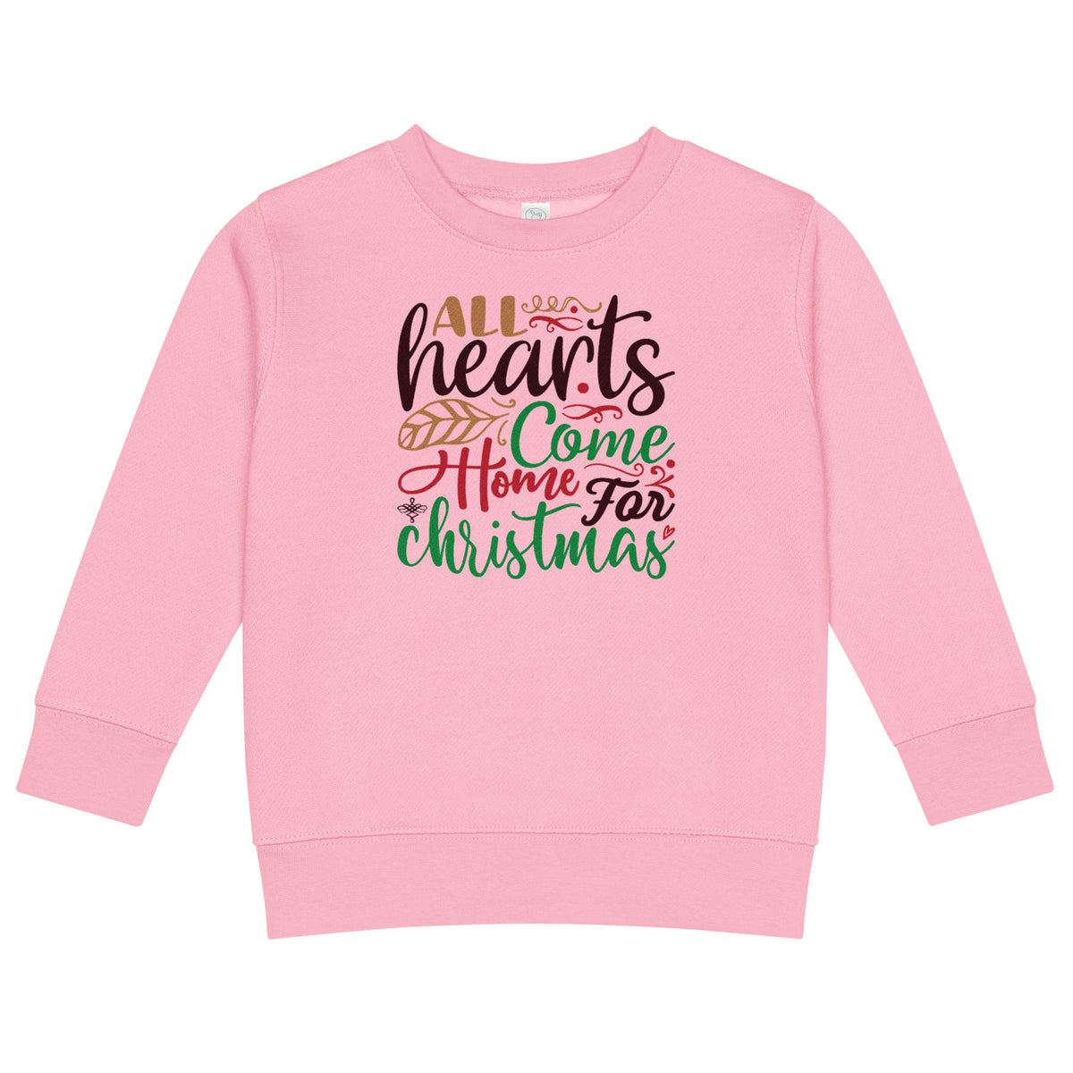 All Hearts Come Home for Christmas Toddler Sweatshirt