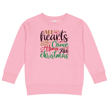 All Hearts Come Home for Christmas Toddler Sweatshirt