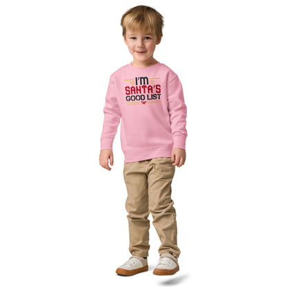 I'm on Santa's Good List Christmas Toddler Sweatshirt