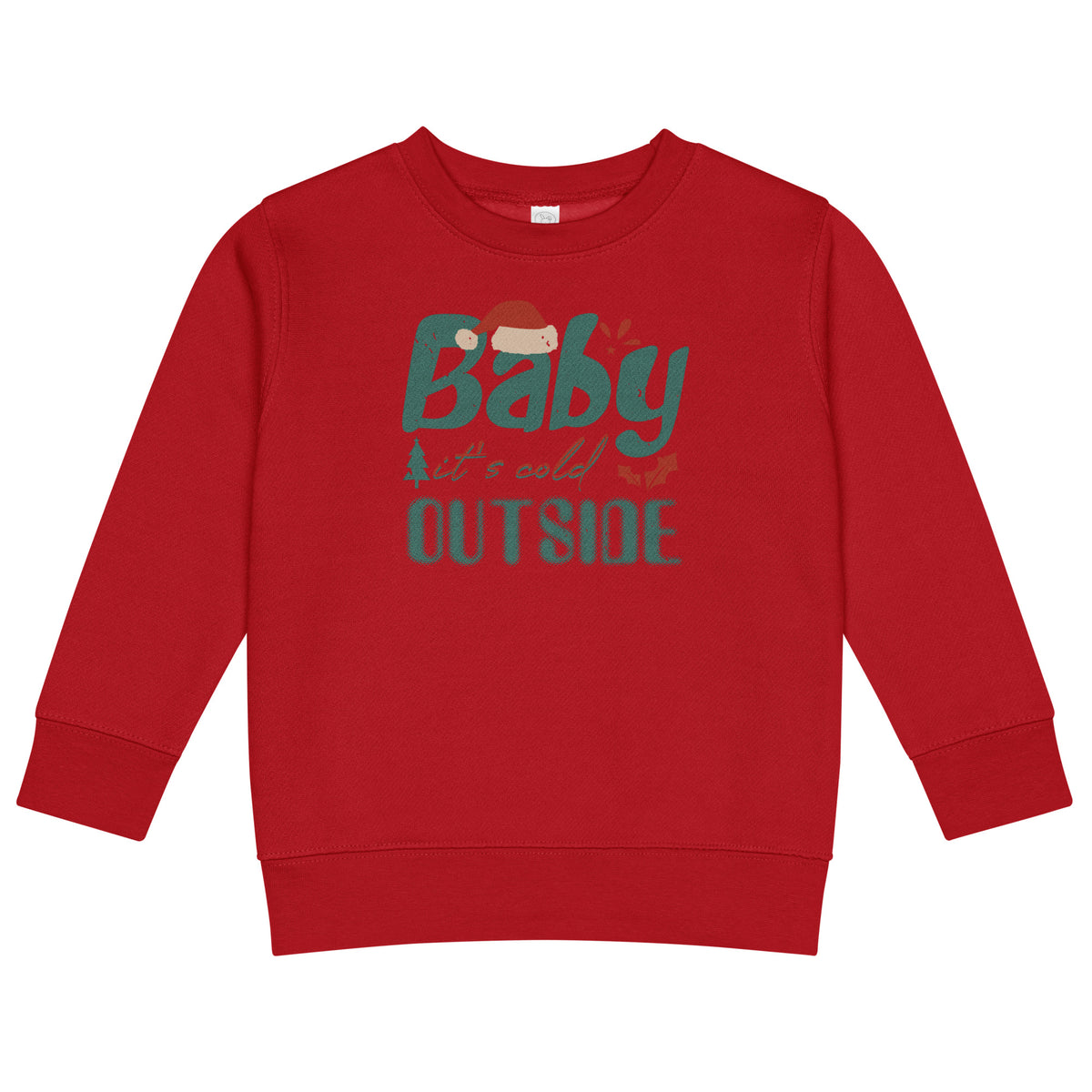 Baby, It's Cold Outside Christmas Toddler Sweatshirt