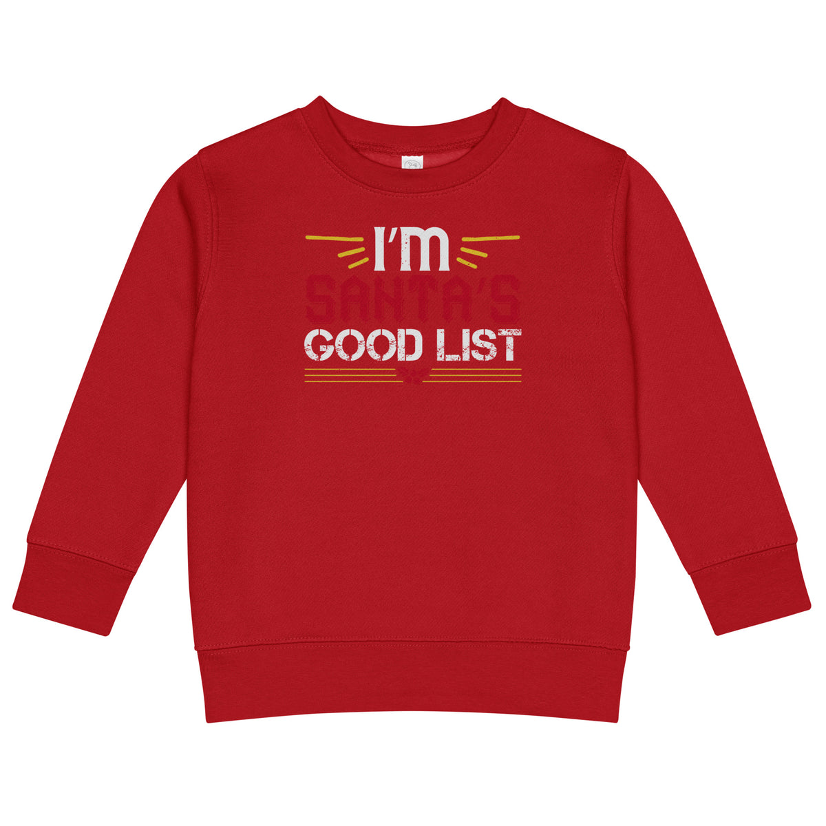 I'm on Santa's Good List Christmas Toddler Sweatshirt