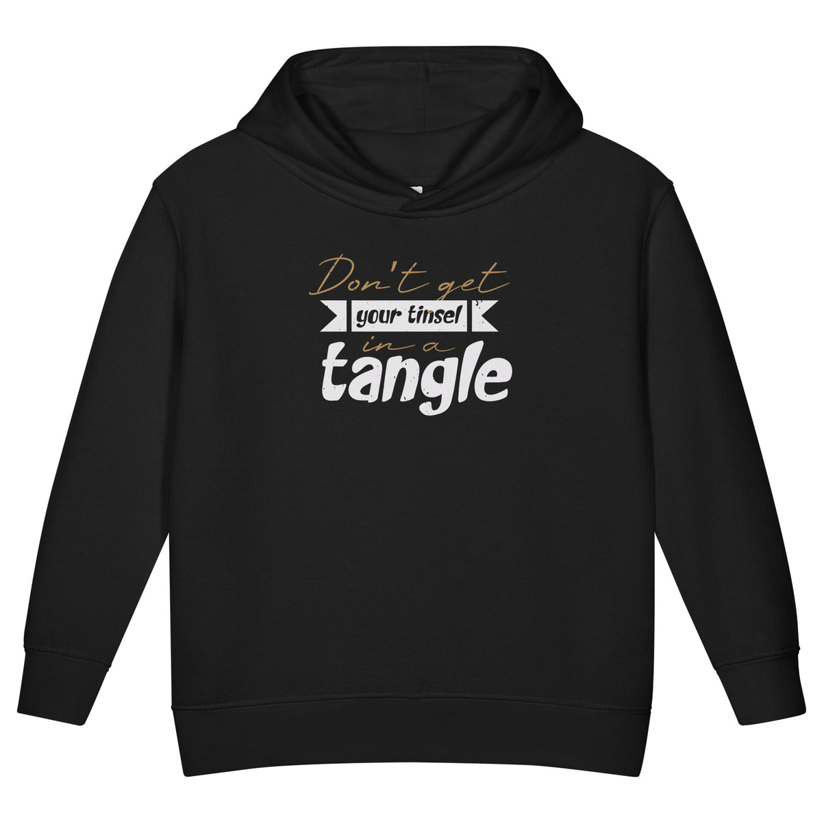 Don't Get Your Tinsel in a Tangle Christmas Toddler Hoodie