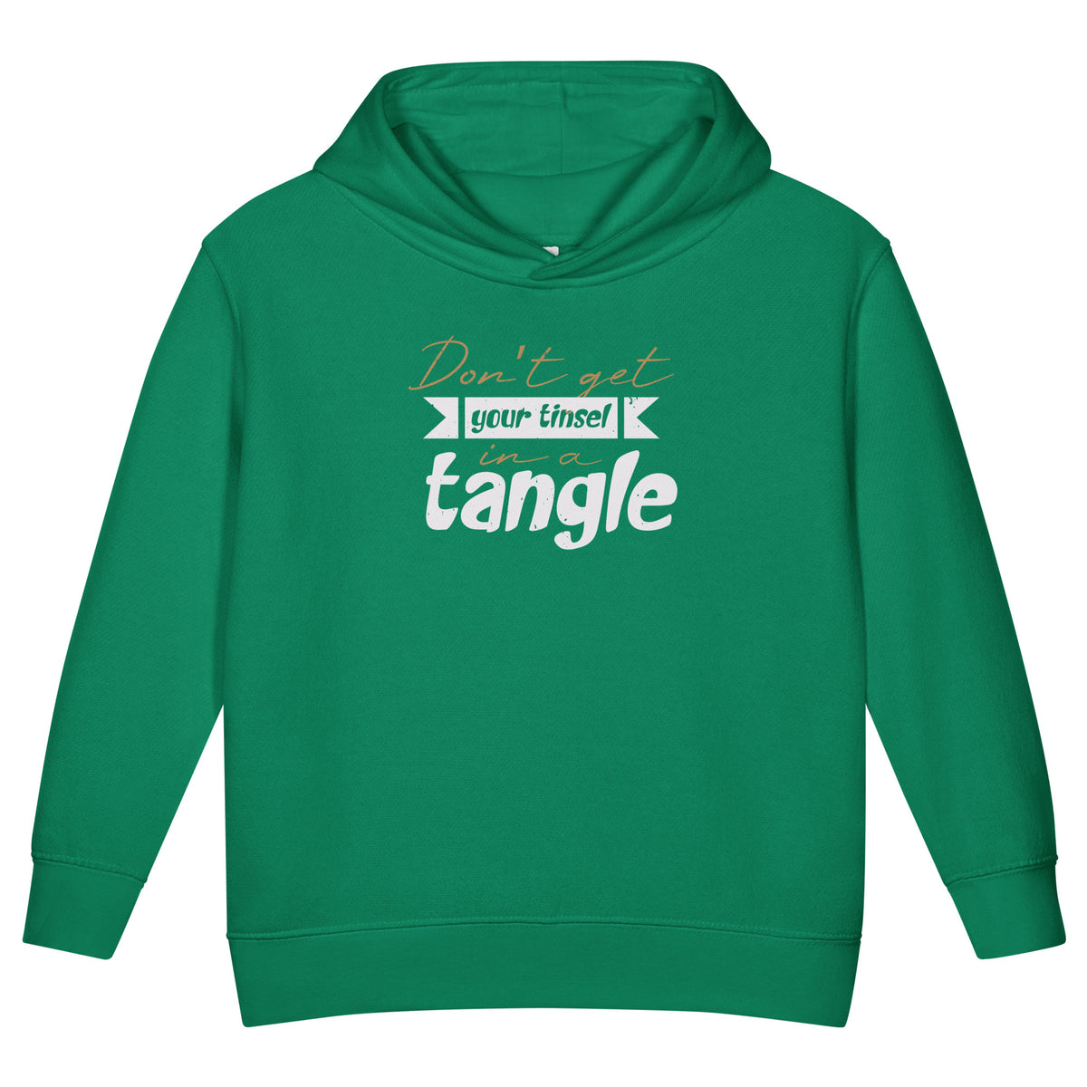 Don't Get Your Tinsel in a Tangle Christmas Toddler Hoodie