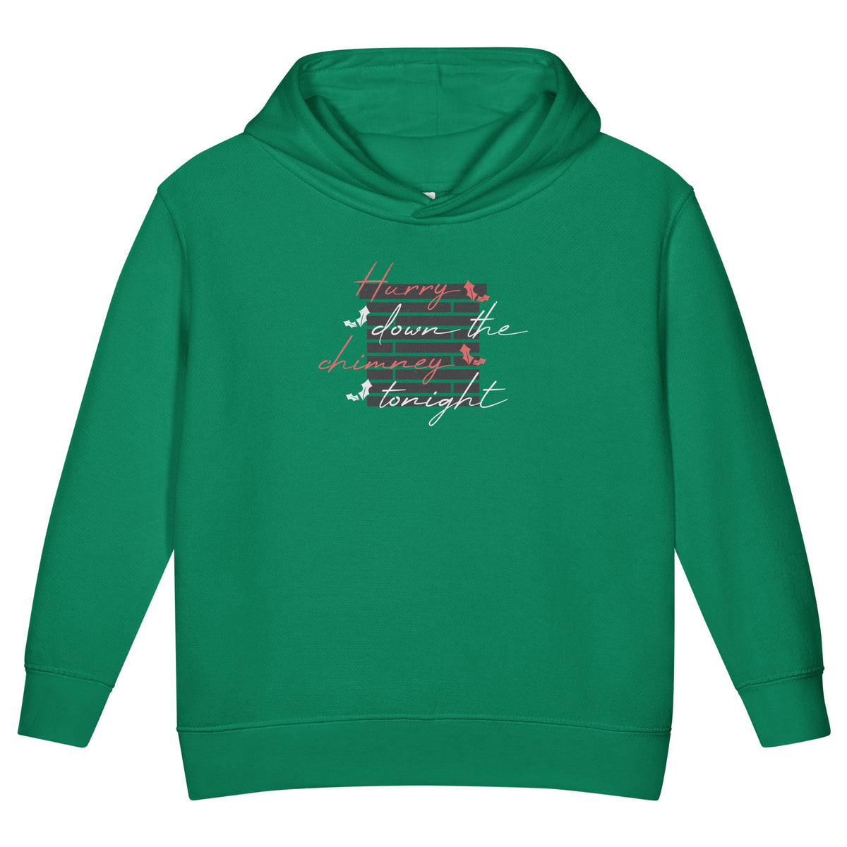 Hurry Down the Chimney Tonight Christmas Toddler Hoodie