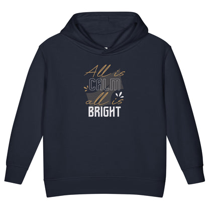 All Is Calm, All Is Bright Christmas Toddler Hoodie