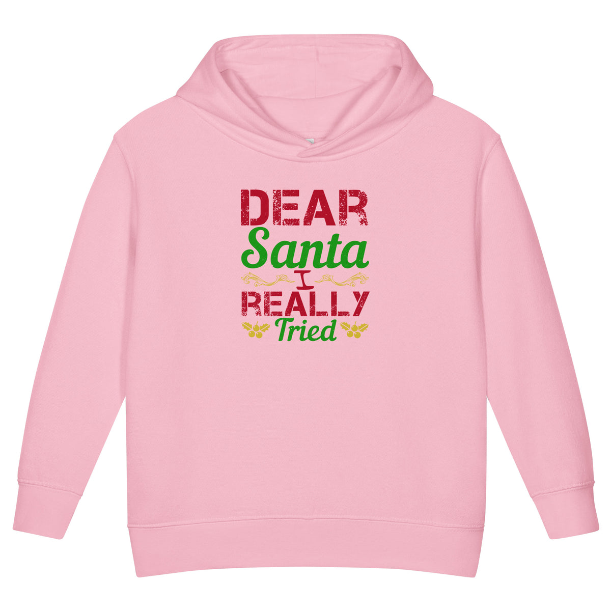 Dear Santa, I Really Tried Christmas Toddler Hoodie